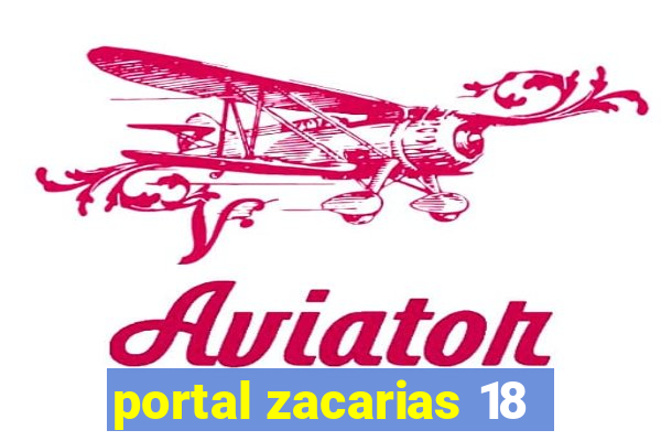 portal zacarias 18